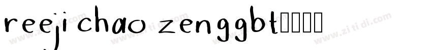 reeji chao zenggbt字体转换